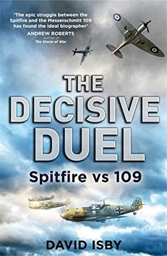 portada The Decisive Duel: Spitfire vs 109 (en Inglés)