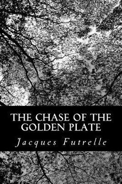 portada The Chase of the Golden Plate (in English)