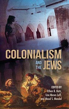 portada Colonialism and the Jews (The Modern Jewish Experience) 