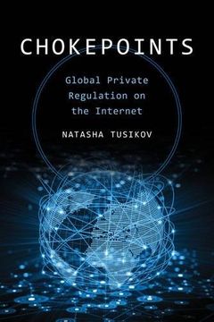 portada Chokepoints: Global Private Regulation on the Internet (en Inglés)