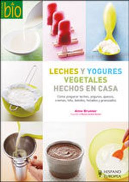 portada Leches y Yogures Vegetales Hechos en Casa (in Spanish)