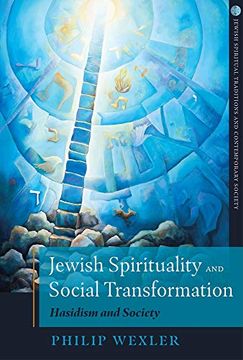 portada Jewish Spirituality and Social Transformation (Jewish Spiritual Traditions and Contemporary Society) (en Inglés)