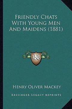 portada friendly chats with young men and maidens (1881) (en Inglés)