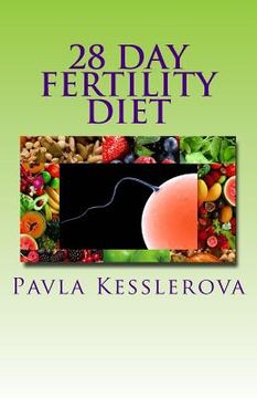 portada 28 Day Fertility Diet (en Inglés)