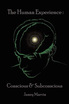 portada Conscious and Subconscious The Human Experience (en Inglés)