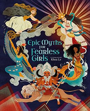 portada Epic Myths for Fearless Girls (Inspiring Heroines) (in English)