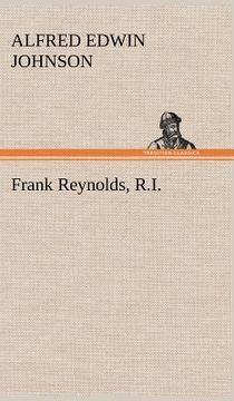 portada frank reynolds, r.i. (en Inglés)