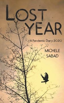 portada Lost Year: A Pandemic Diary 2020 (en Inglés)