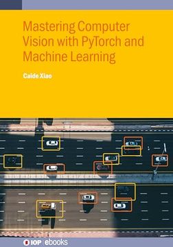 portada Mastering Computer Vision With Pytorch and Machine Learning (en Inglés)