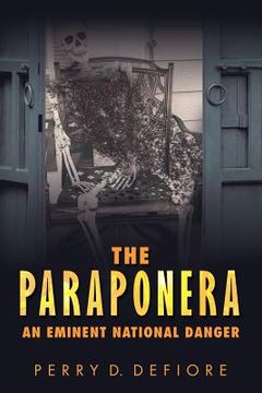 portada The Paraponera: An Eminent National Danger (en Inglés)