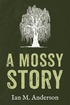 portada A Mossy Story (en Inglés)