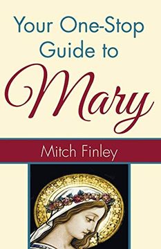 portada Your One-Stop Guide to Mary (en Inglés)