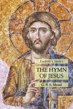 portada The Hymn of Jesus: Esoteric Classics (in English)