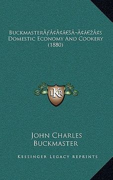 portada buckmastera acentsacentsa a-acentsa acentss domestic economy and cookery (1880) (en Inglés)