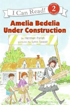 amelia bedelia under construction (en Inglés)