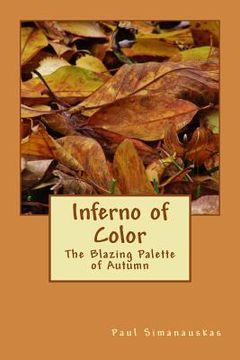 portada Inferno of Color: The Blazing Palette of Autumn (en Inglés)