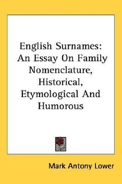 portada english surnames: an essay on family nomenclature, historical, etymological and humorous