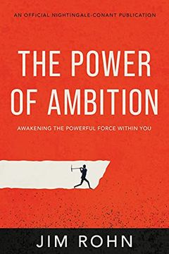 portada The Power of Ambition: Awakening the Powerful Force Within you (an Official Nightingale-Conant Publication) (in English)