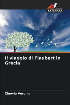 portada Il viaggio di Flaubert in Grecia (en Italiano)
