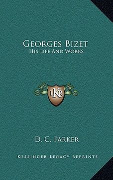 portada georges bizet: his life and works (en Inglés)