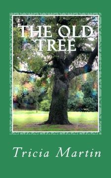 portada The Old Tree (The Old Tree Series) (Volume 1)