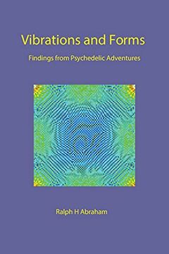 portada Vibrations and Forms: Findings From Psychedelic Adventures (in English)