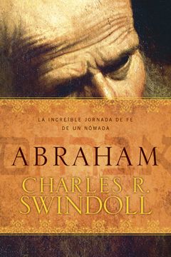 portada Abraham: La Increíble Jornada de fe de un Nómada (in Spanish)