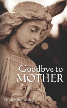 portada goodbye to mother (en Inglés)