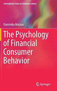 portada The Psychology of Financial Consumer Behavior (International Series on Consumer Science) (en Inglés)