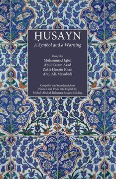 portada Husayn: A Symbol and a Warning (in English)