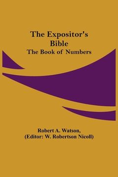 portada The Expositor's Bible: The Book of Numbers (en Inglés)