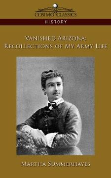 portada vanished arizona: recollections of my army life (in English)