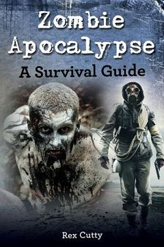 portada Zombie Apocalypse: A Survival Guide (en Inglés)