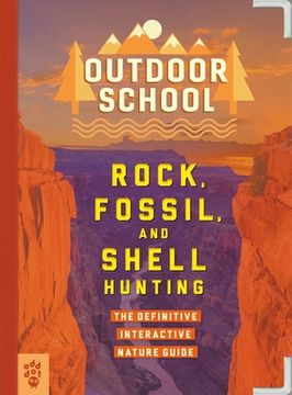 portada Rock, Fossil & Shell Hunting: The Definitive Interactive Nature Guide (Outdoor School) (in English)