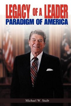 portada legacy of a leader: paradigm of america (en Inglés)