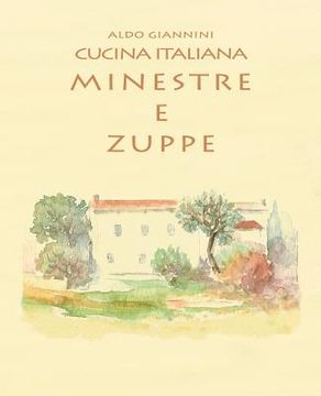 portada CUCINA ITALIANA Minestre e zuppe (en Italiano)