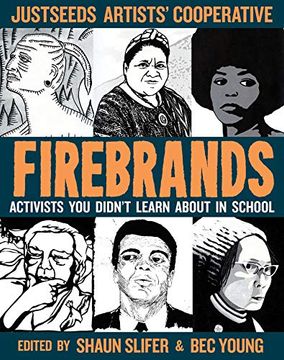 portada Firebrands: Portraits of Activists you Never Learned About in School (Real Heroes) (in English)