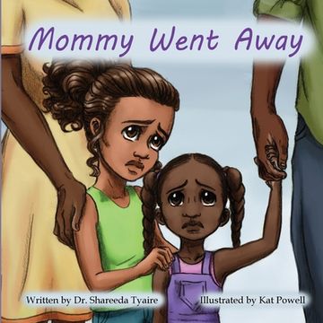 portada Mommy Went Away (en Inglés)