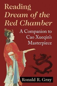 portada Reading Dream of the Red Chamber: A Companion to Cao Xueqin's Masterpiece (en Inglés)