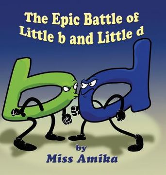 portada The Epic Battle of Little b and Little d (en Inglés)