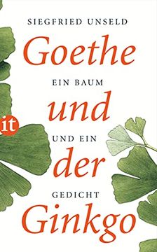 portada Goethe und der Ginkgo: Ein Baum und ein Gedicht (Insel Taschenbuch) (en Alemán)