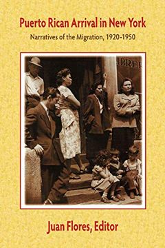 portada Puerto Rican Arrival in new York: Narratives of the Migration, 1920-1950 (en Inglés)
