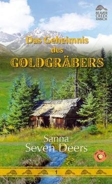 portada Beaver Creek Ranch 01. Das Geheimnis des Goldgräbers (in German)