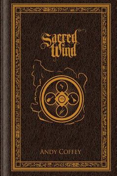 portada Sacred Wind: The Complete Trilogy (en Inglés)
