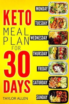 portada Keto Meal Plan for 30 Days: Smart Ready-To-Go Weight-Loss Meals for Saving Time and Budget (en Inglés)