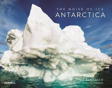 portada The noise of ice antarctica (en Inglés)