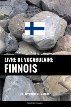 portada Livre de vocabulaire finnois: Une approche thématique (en Francés)