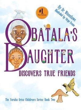 portada Obatala's Daughter Discovers True Friends (en Inglés)