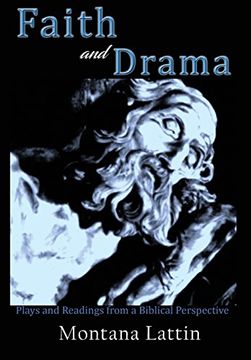portada Faith and Drama: Plays and Readings From a Biblical Perspective (en Inglés)