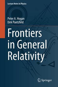 portada Frontiers in General Relativity: 984 (Lecture Notes in Physics) (en Inglés)